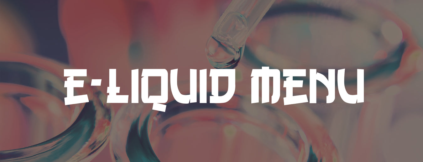 Vape Juice Menu